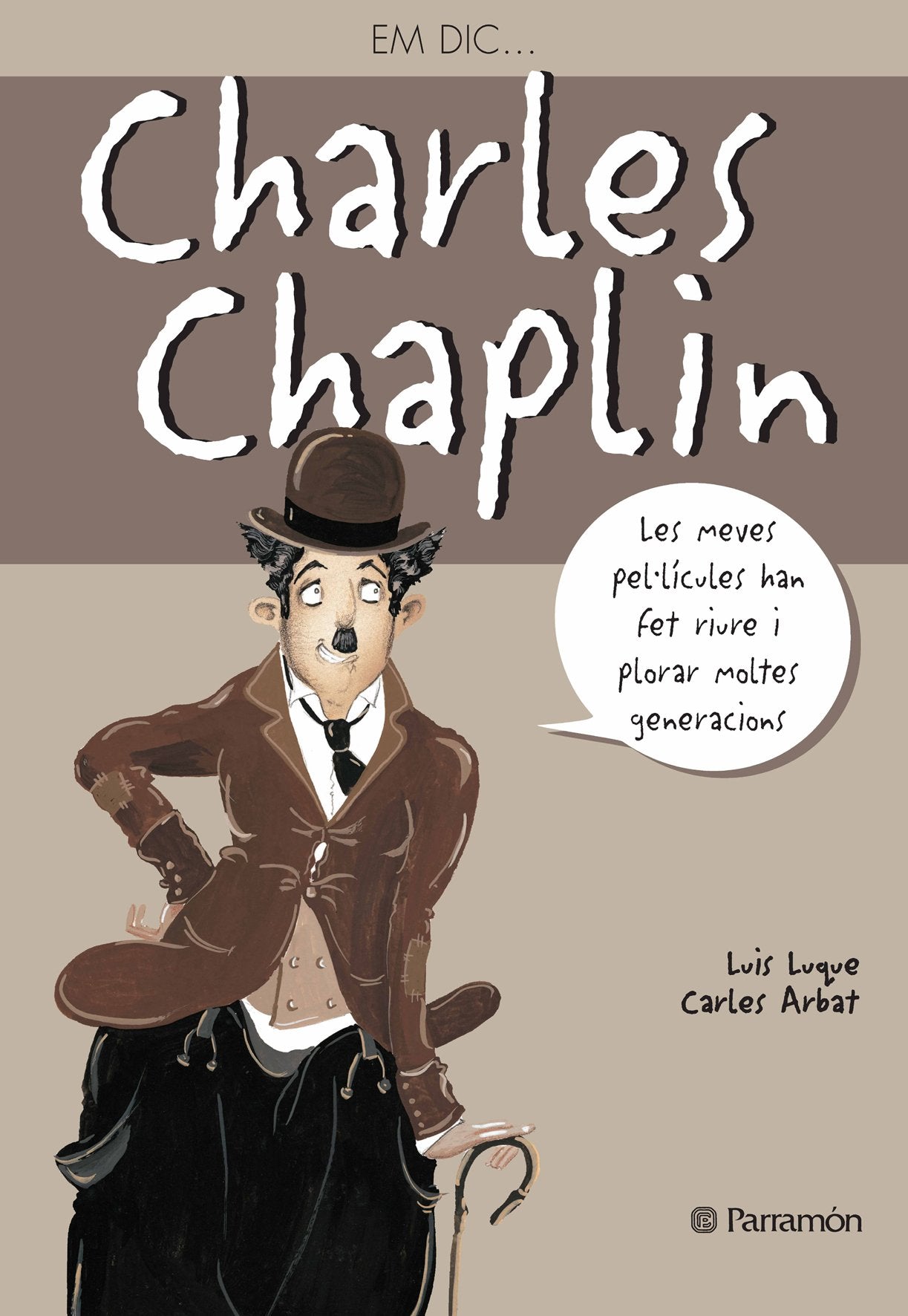 Em dic… Charles Chaplin (Me llamo)