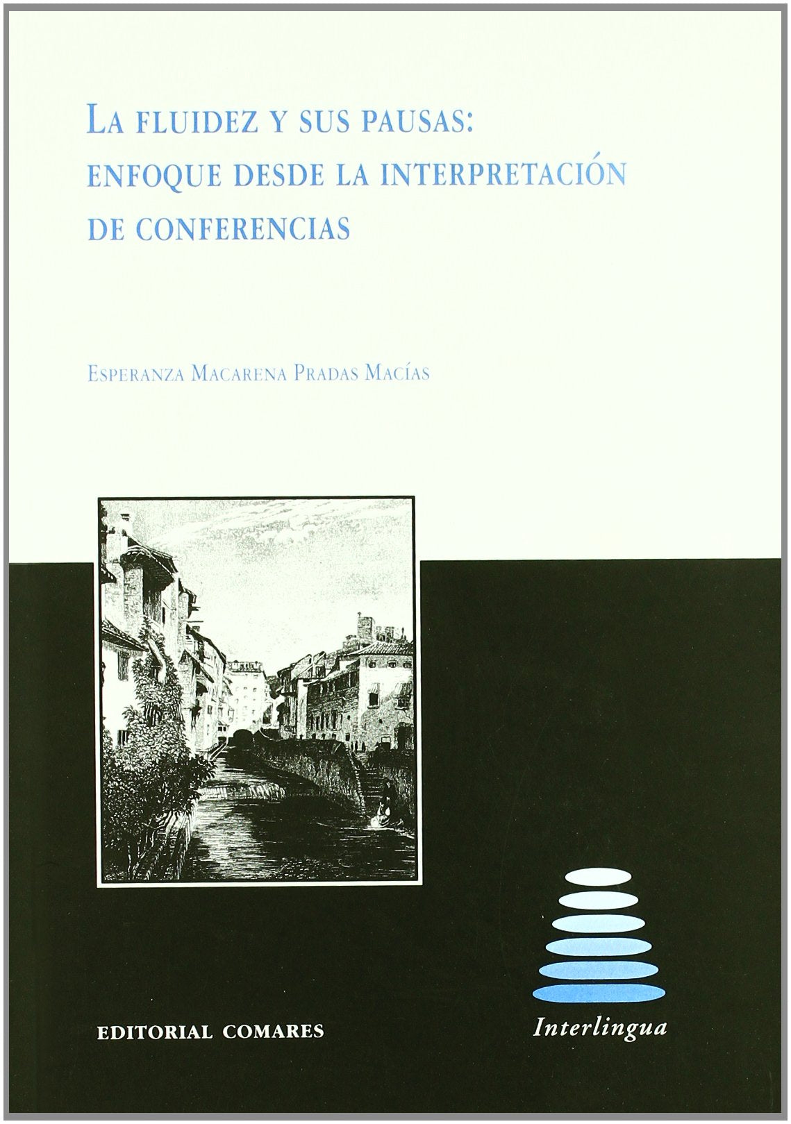 FLUIDEZ Y SUS PAUSAS:ENFOQUE INTERPRET. (SIN COLECCION)
