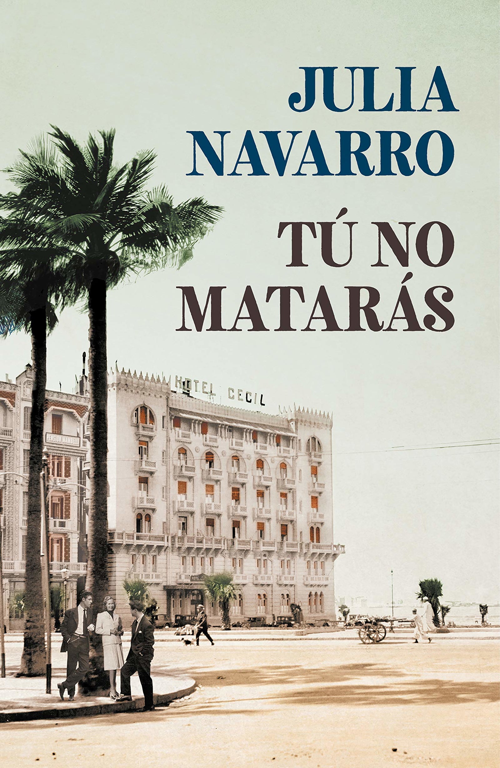 Tú no matarás (Julia Navarro)