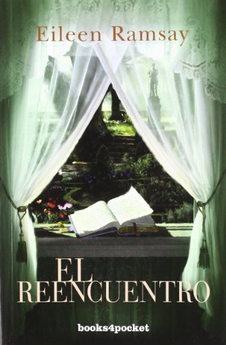 El reencuentro: 300 (Books4pocket romántica)