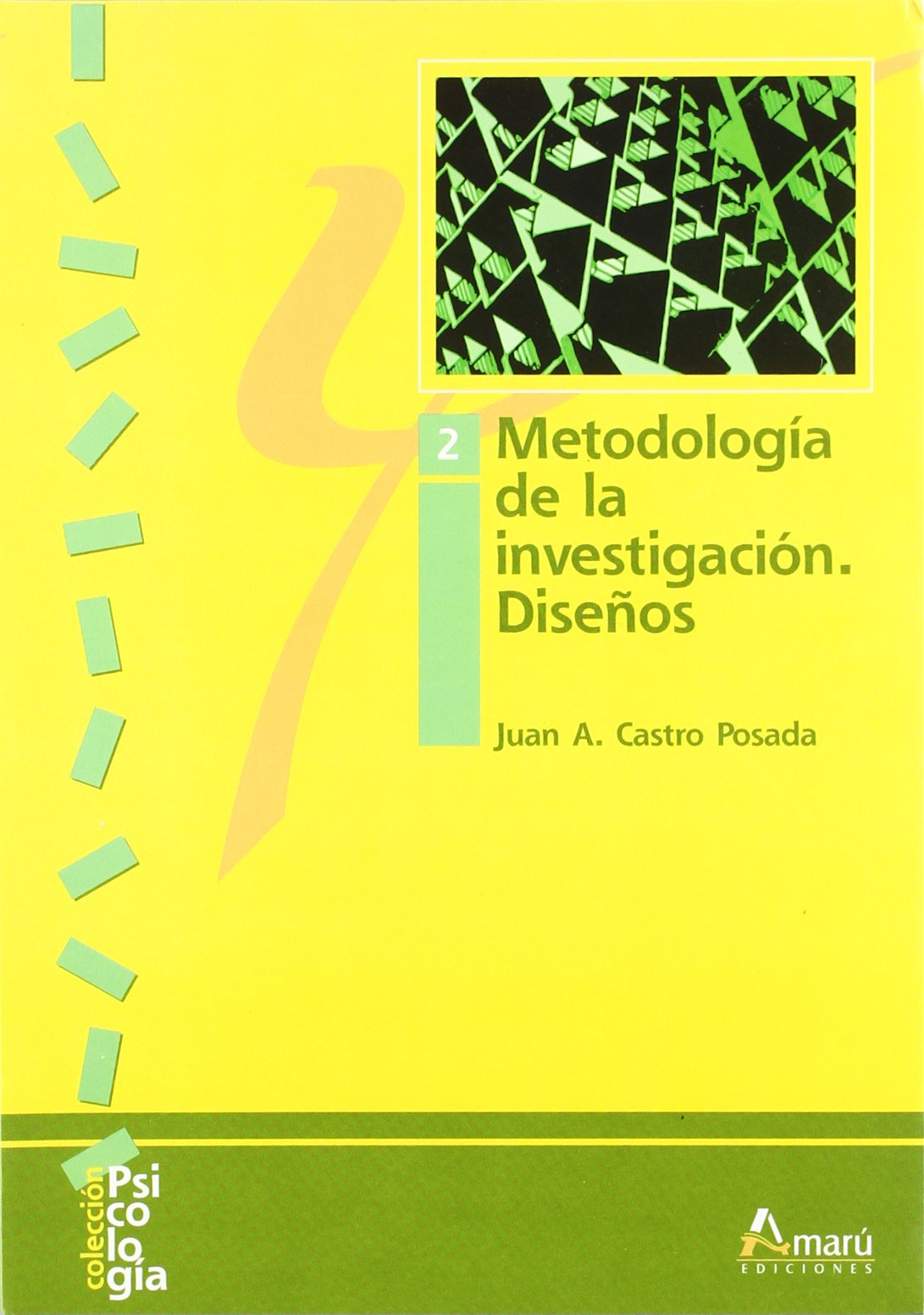 Metodología de la Investigación 2. Diseños (Psicología)