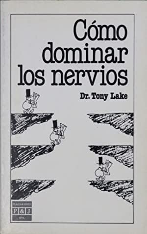 Como dominar los nervios