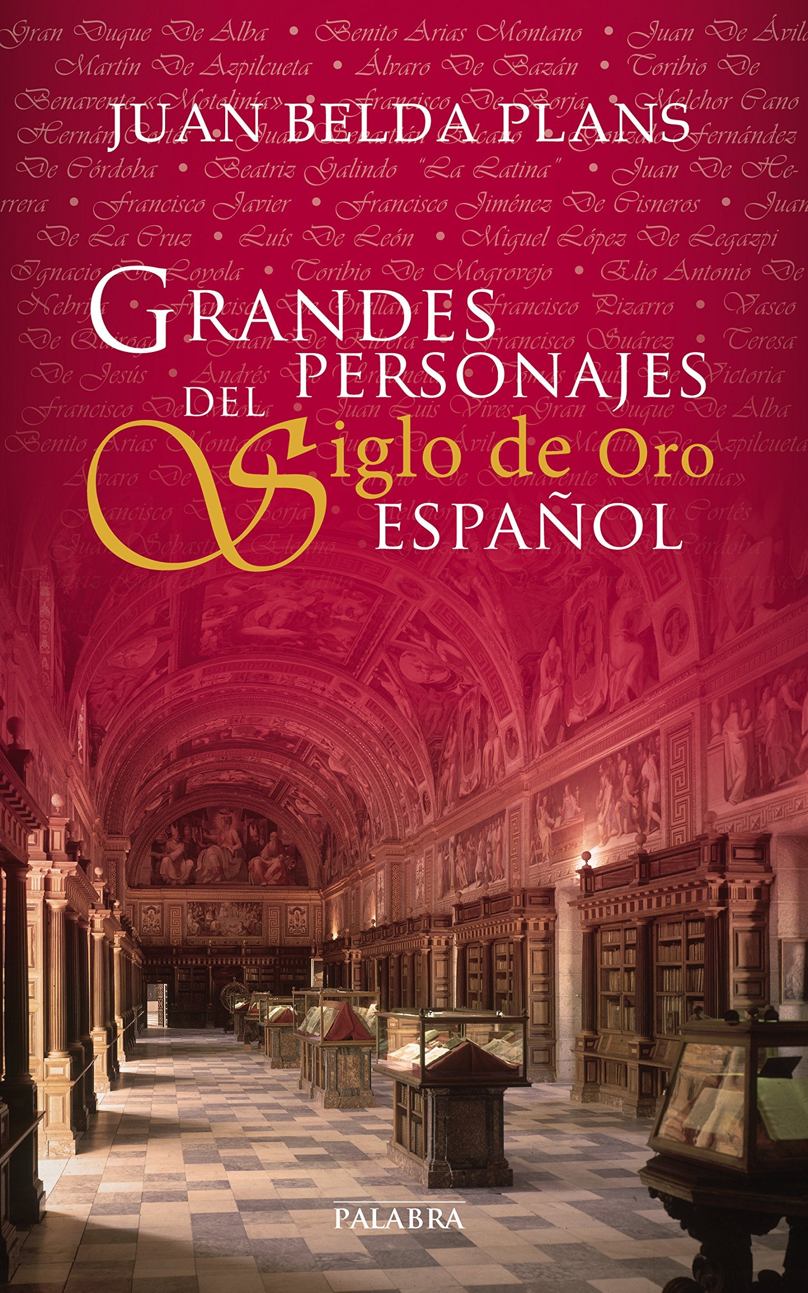 Grandes Personajes Del Siglo De Oro Espa (Ayer y hoy de la historia)