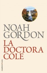 Doctora Cole,La - Biblioteca Noah (BIBLIOTECA NOAH GORDON)