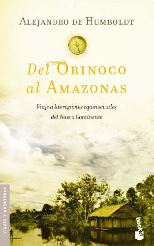 Del Orinoco al Amazonas (VIAJES Y AVENTURAS)