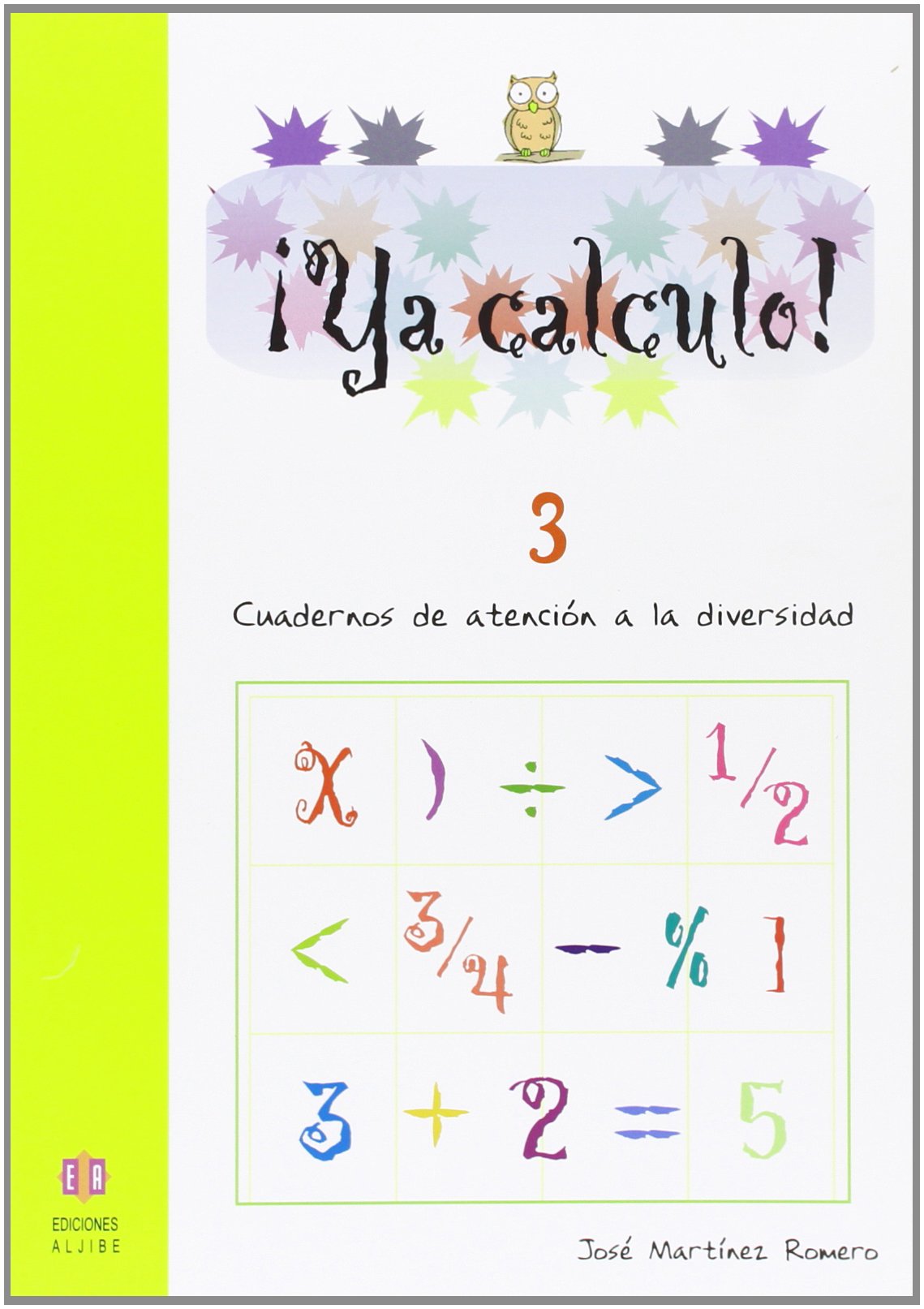 Ya calculo 3: Sumas llevando y restas sin llevar