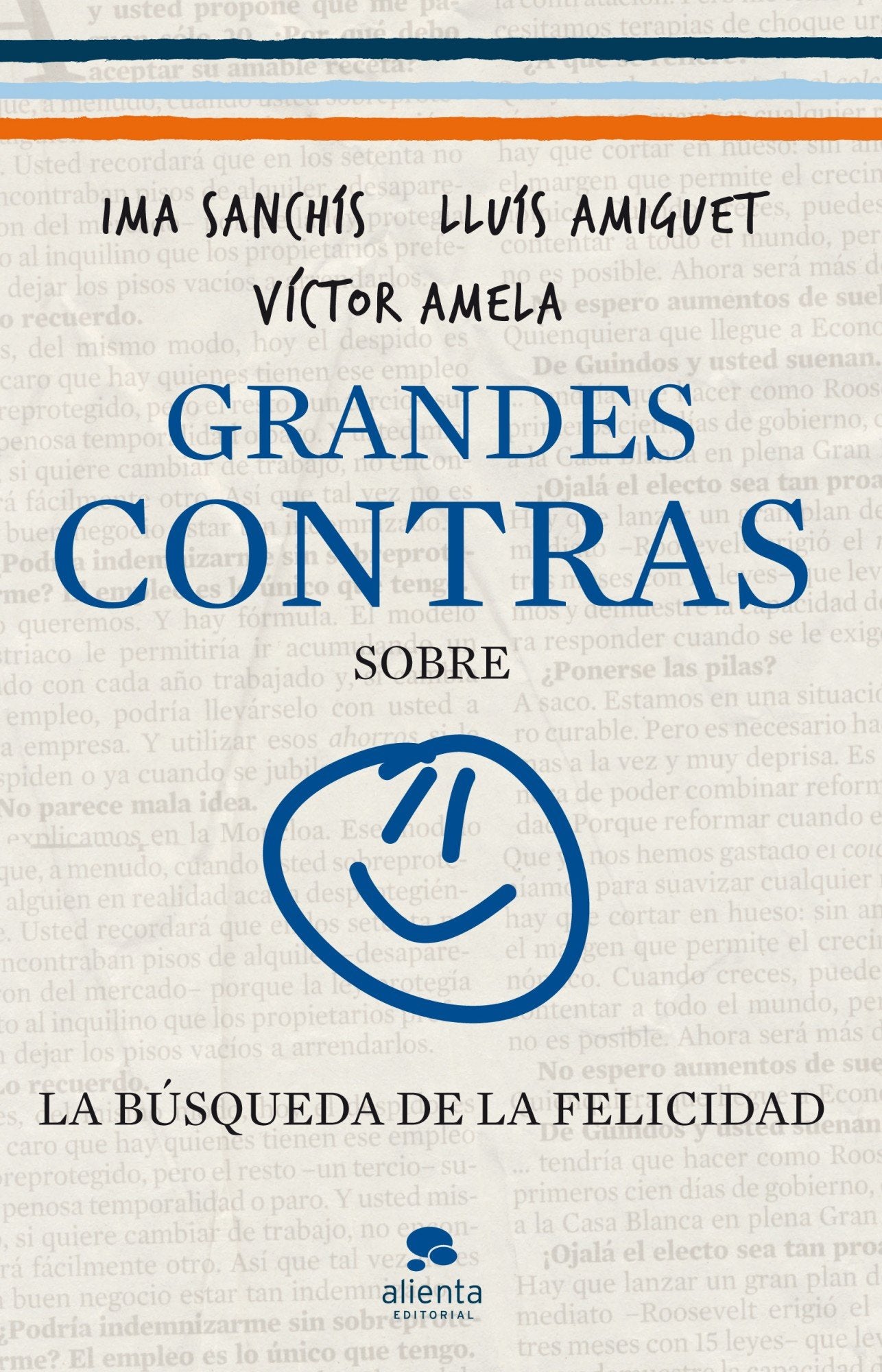 Grandes contras sobre... ...la búsqueda de la felicidad (Alienta)