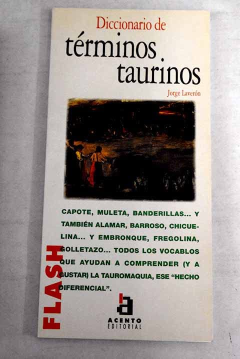Flash-Acento Editorial: Diccionario de terminos taurinos