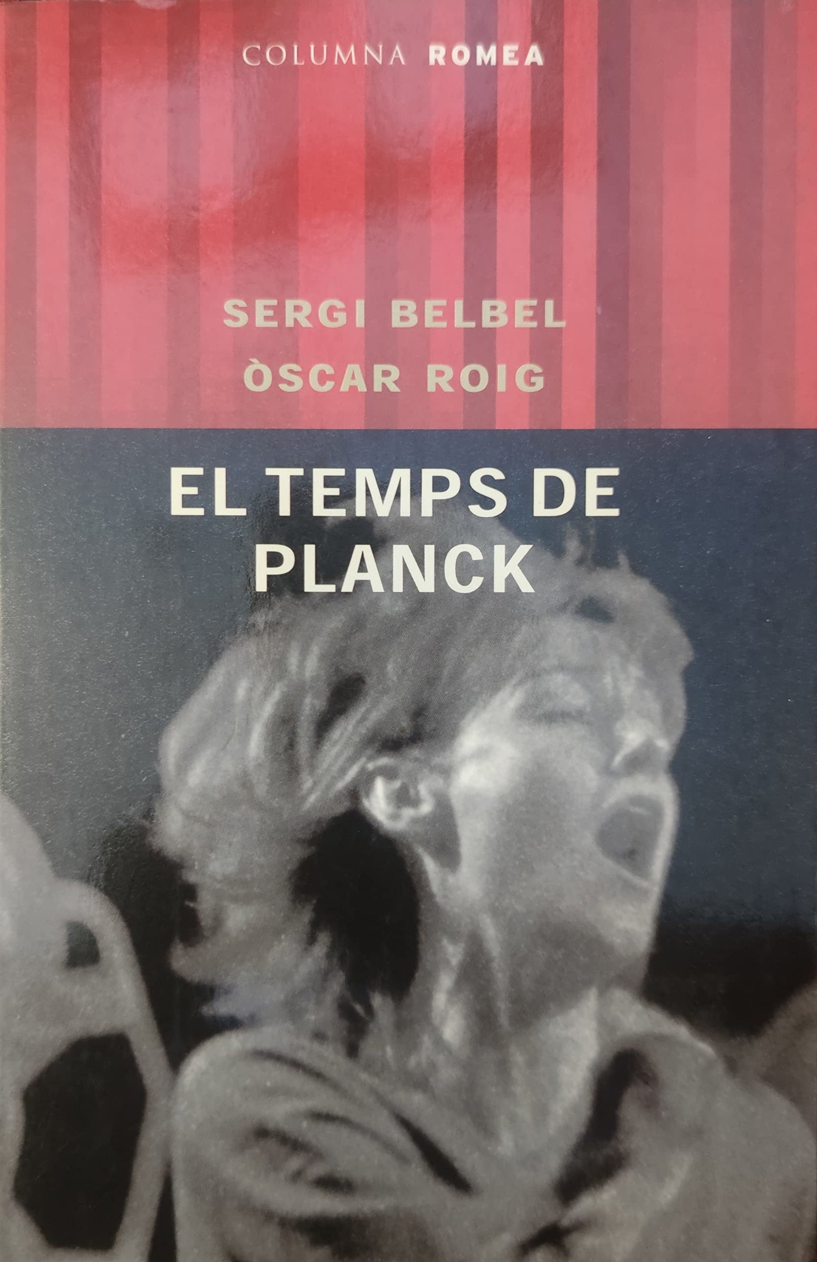 El Temps de Planck (COLUMNA ROMEA)