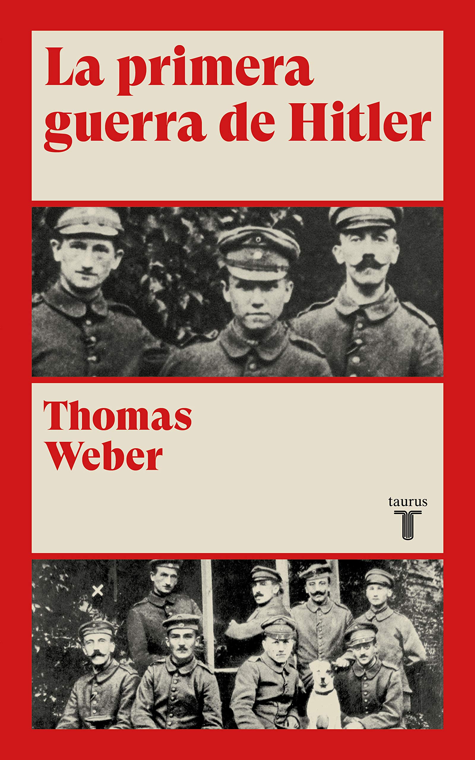 La primera guerra de Hitler (Historia)