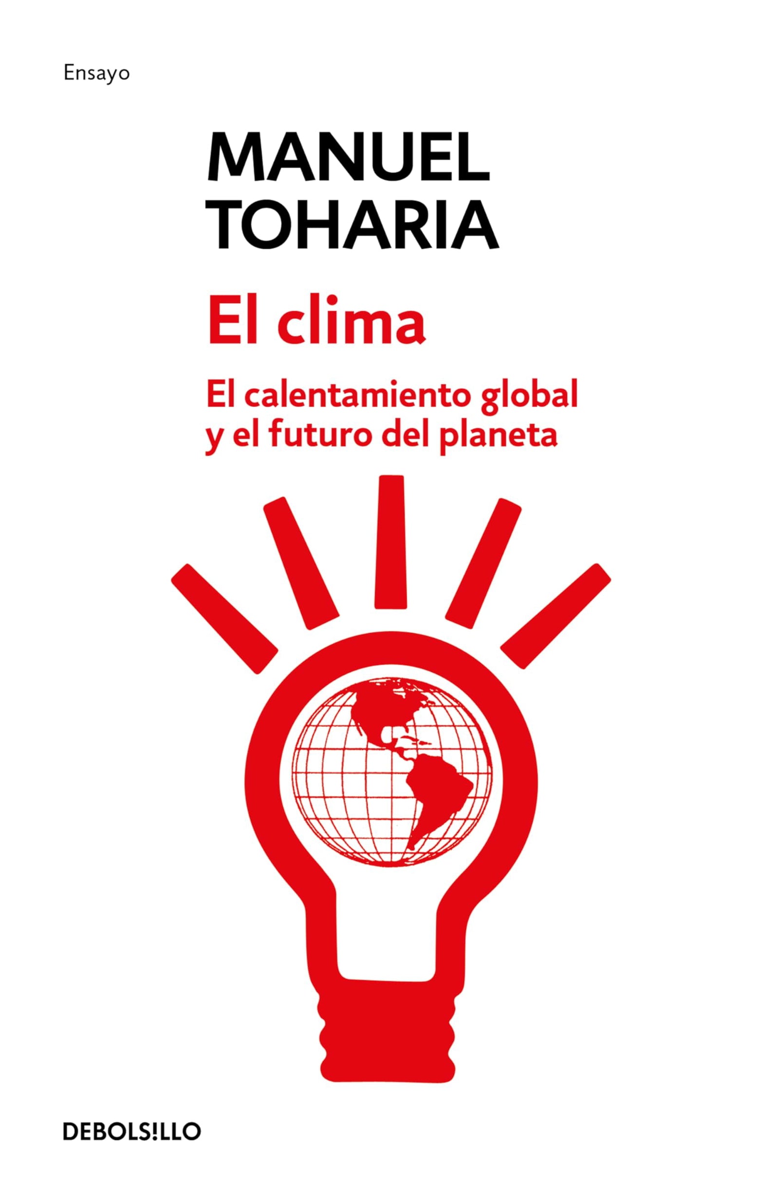 El clima: El calentamiento global y el futuro del planeta (Ensayo | Ciencia)