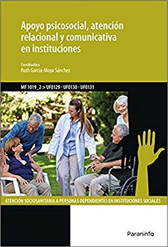 Apoyo psicosocial, atención relacional y comunicativa en instituciones (Servicios Socioculturales y a la Comunidad)