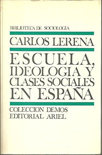 Escuela, ideologia y clases sociales en España