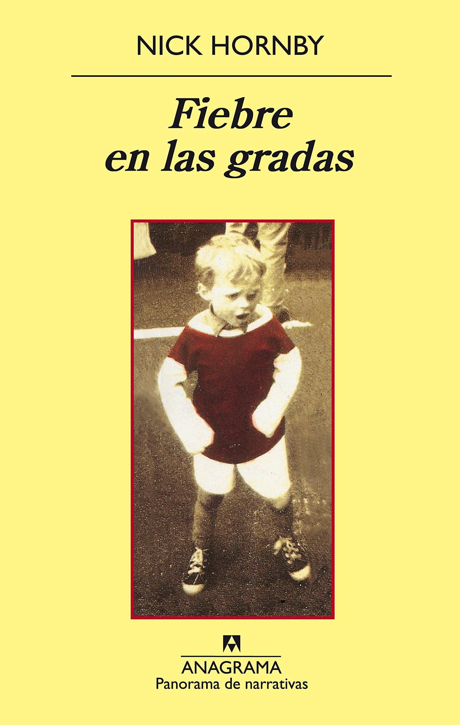 Fiebre en las gradas: 696 (Panorama de narrativas)