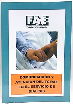 Comunicación y atención del TCE/AE en el servicio de diálisis