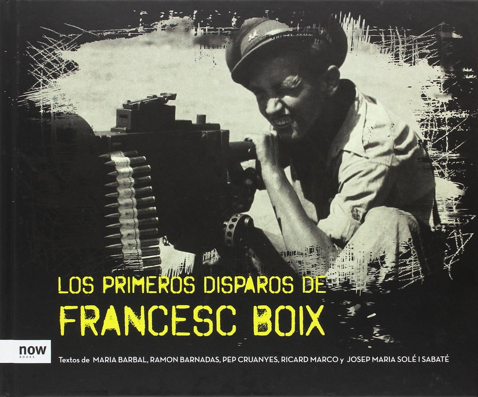 Los Primeros Disparos De Francesc Boix (HISTORIA)