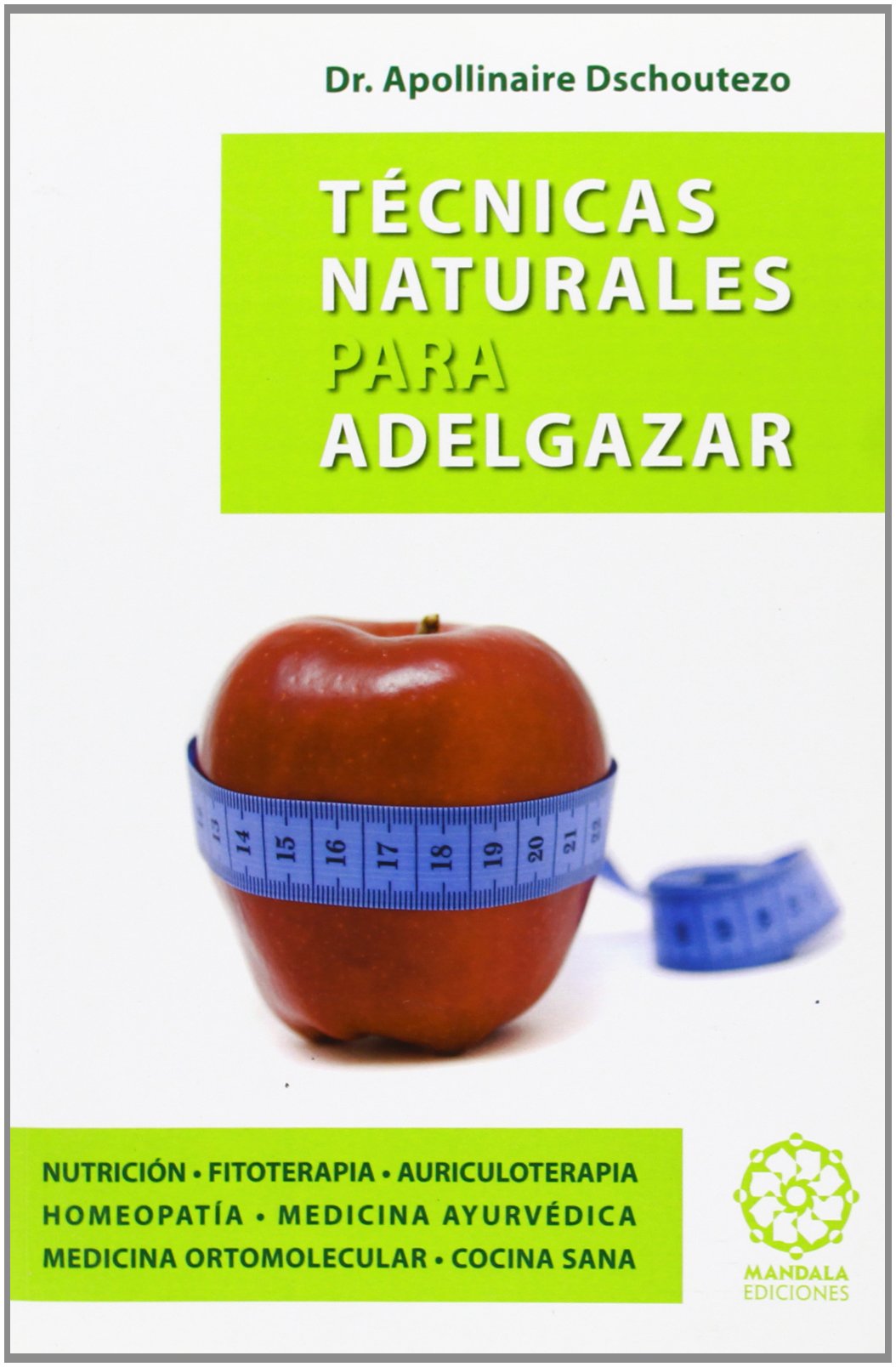 Manual de técnicas naturales para adelgazar