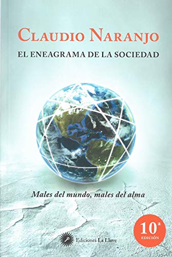 El Eneagrama de la sociedad: Males del mundo, males del alma. (SIN COLECCION)