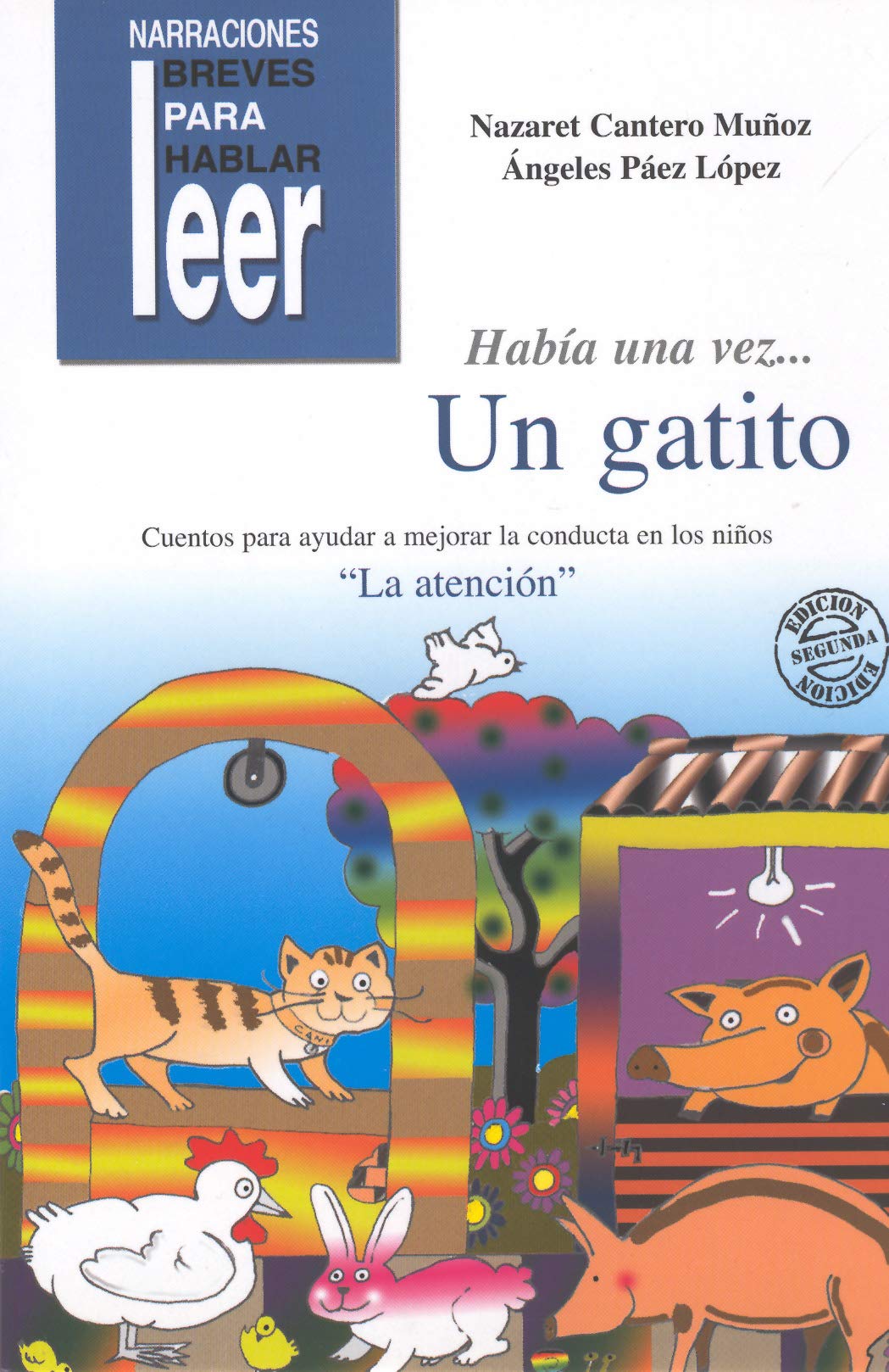 Había una vez... Un Gatito. Cuentos para ayudar a mejorar la conducta de los niños