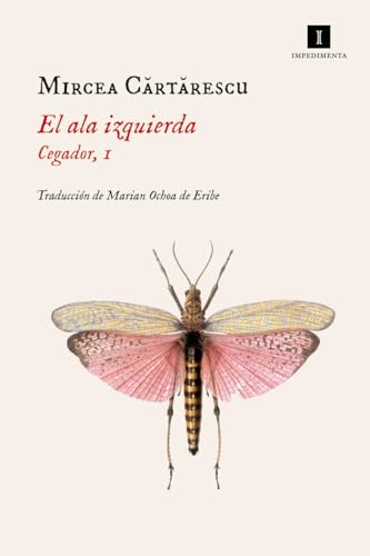 El ala izquierda. Cegador I (IMPEDIMENTA) - Español