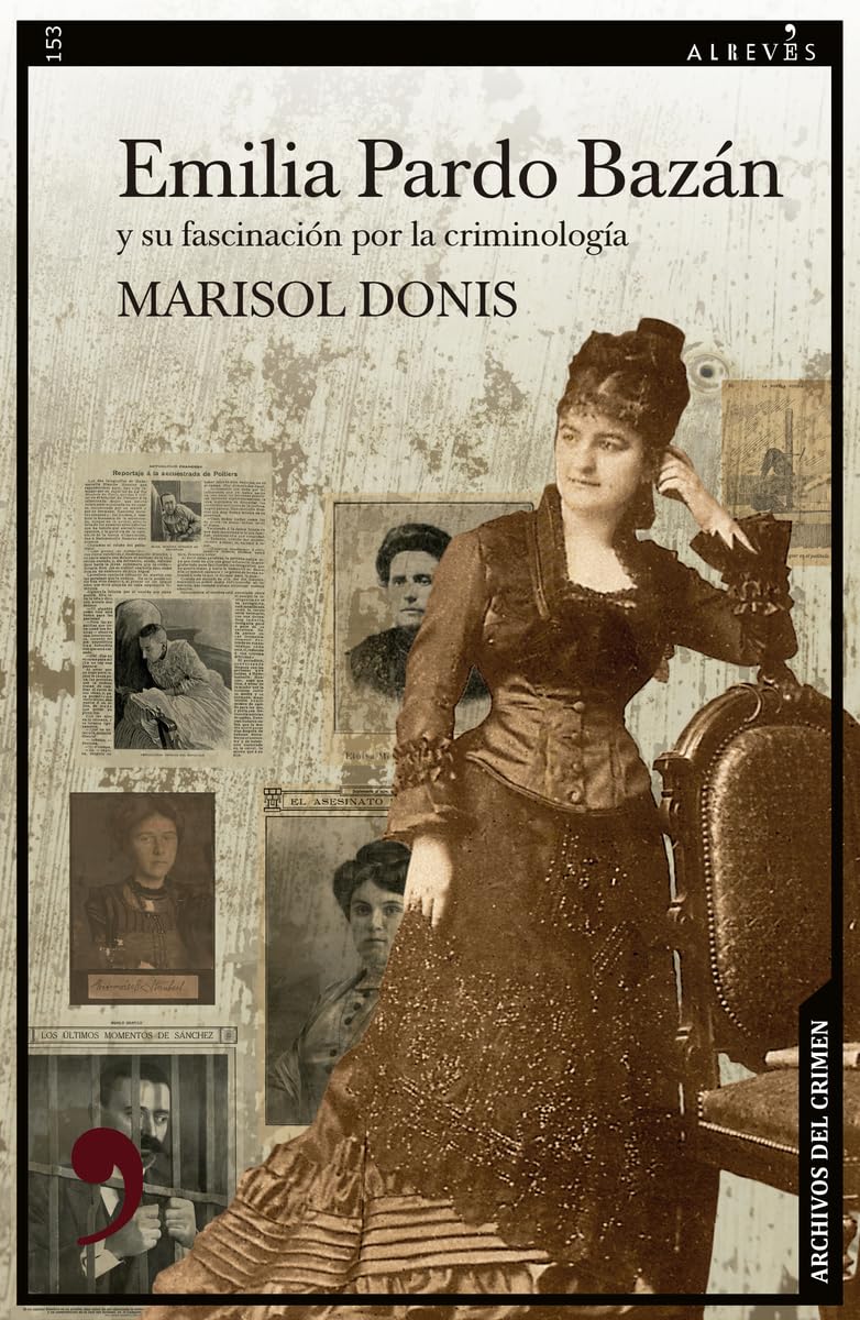 Emilia Pardo Bazán y su fascinación por la criminología: 153 (Narrativa)