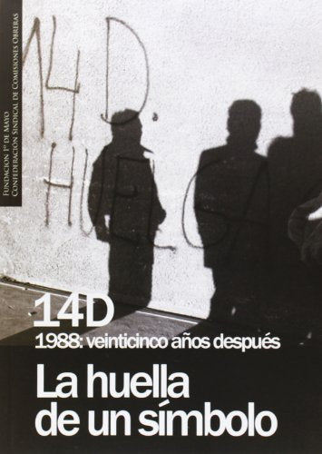 14D. Veinticinco Años Después. La Huella De Un Símbolo (SIN COLECCION)