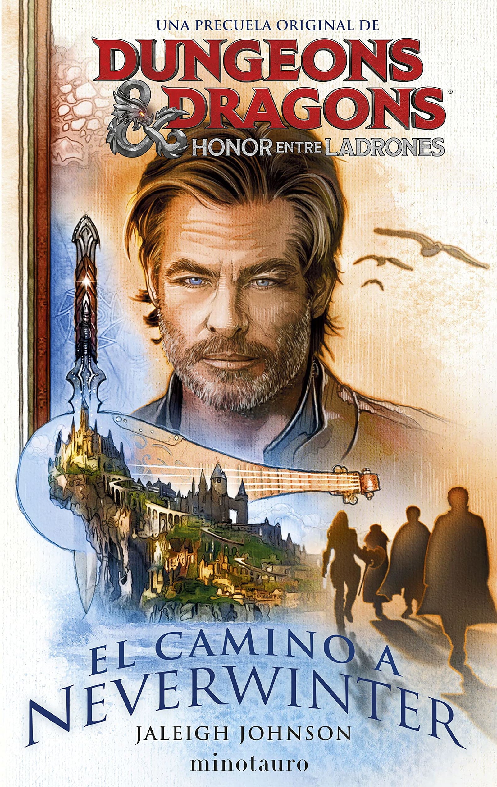 Dungeons & Dragons: Honor entre ladrones. El camino a Neverwinter (D&D Reinos Olvidados)