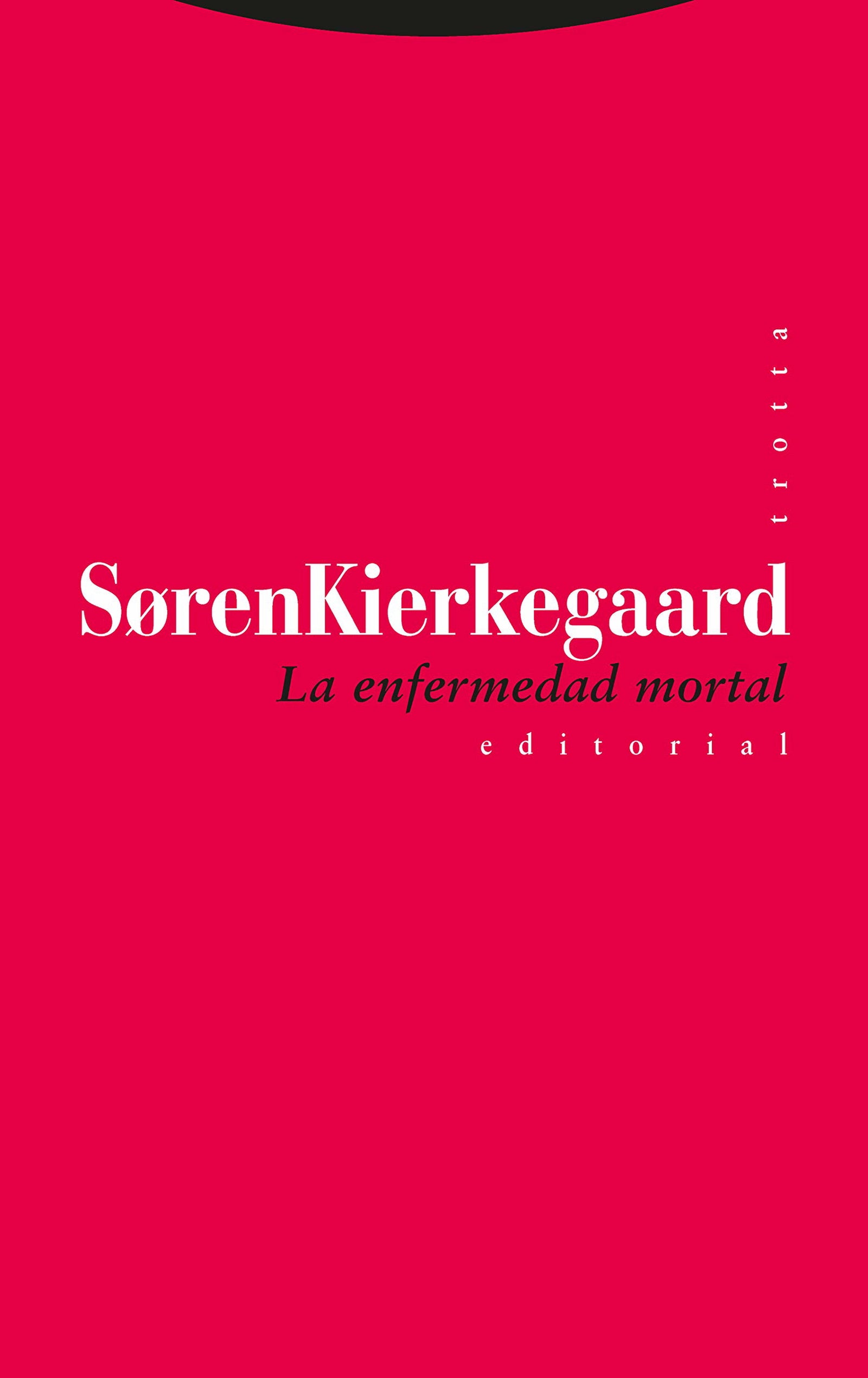La Enfermedad Mortal (Estructuras y Procesos. Filosofía)
