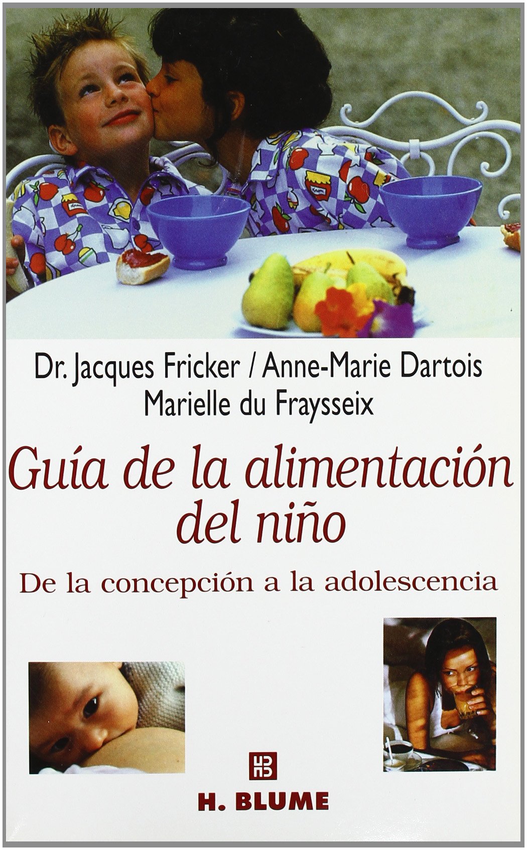 Guía de la alimentación del niño: 1 (Varios)