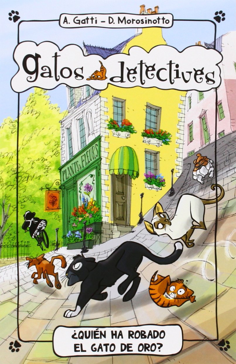 ¿Quién Ha Robado El Gato De Oro?: 3 (Gatos detectives)