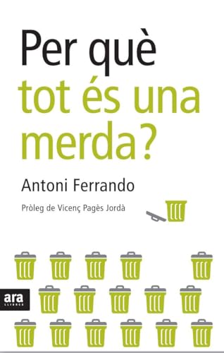 Per Què Tot És Una Merda? (CATALAN)
