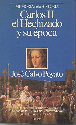 Carlos II el hechizado y su epoca