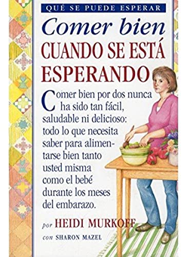 COMER BIEN CUANDO SE ESTÁ ESPERANDO (EMBARAZO)