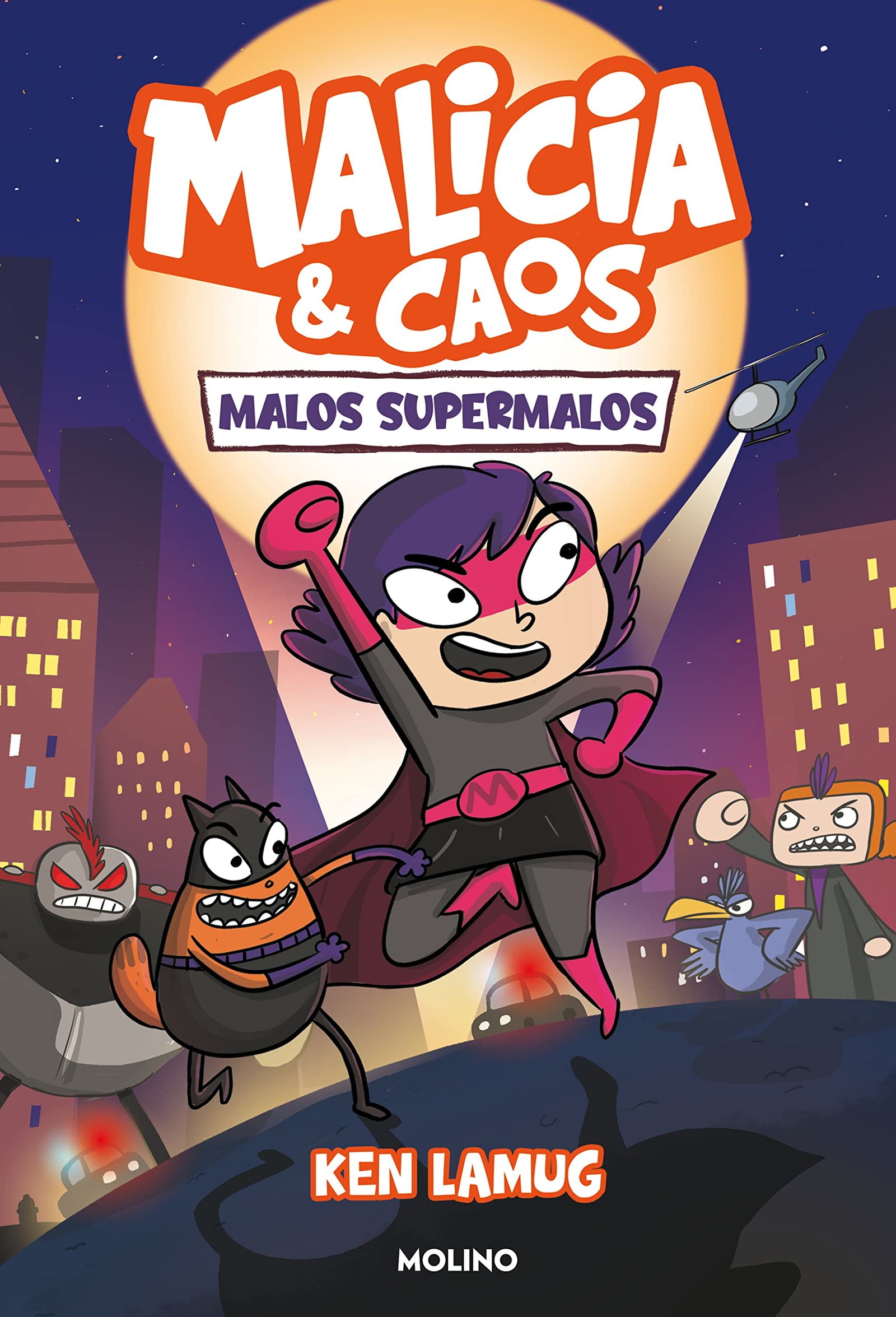 Malicia y Caos 1 - Malos supermalos (Ficción Kids)