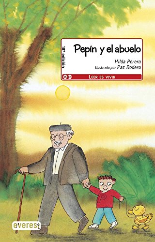 Pepín y el Abuelo (Leer es vivir)