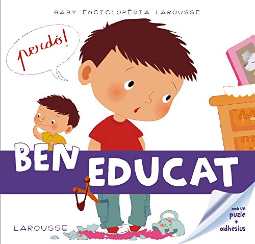Baby enciclopèdia. Ben educat (LAROUSSE - Infantil / Juvenil - Catalán - A partir de 3 años - Baby enciclopèdia)