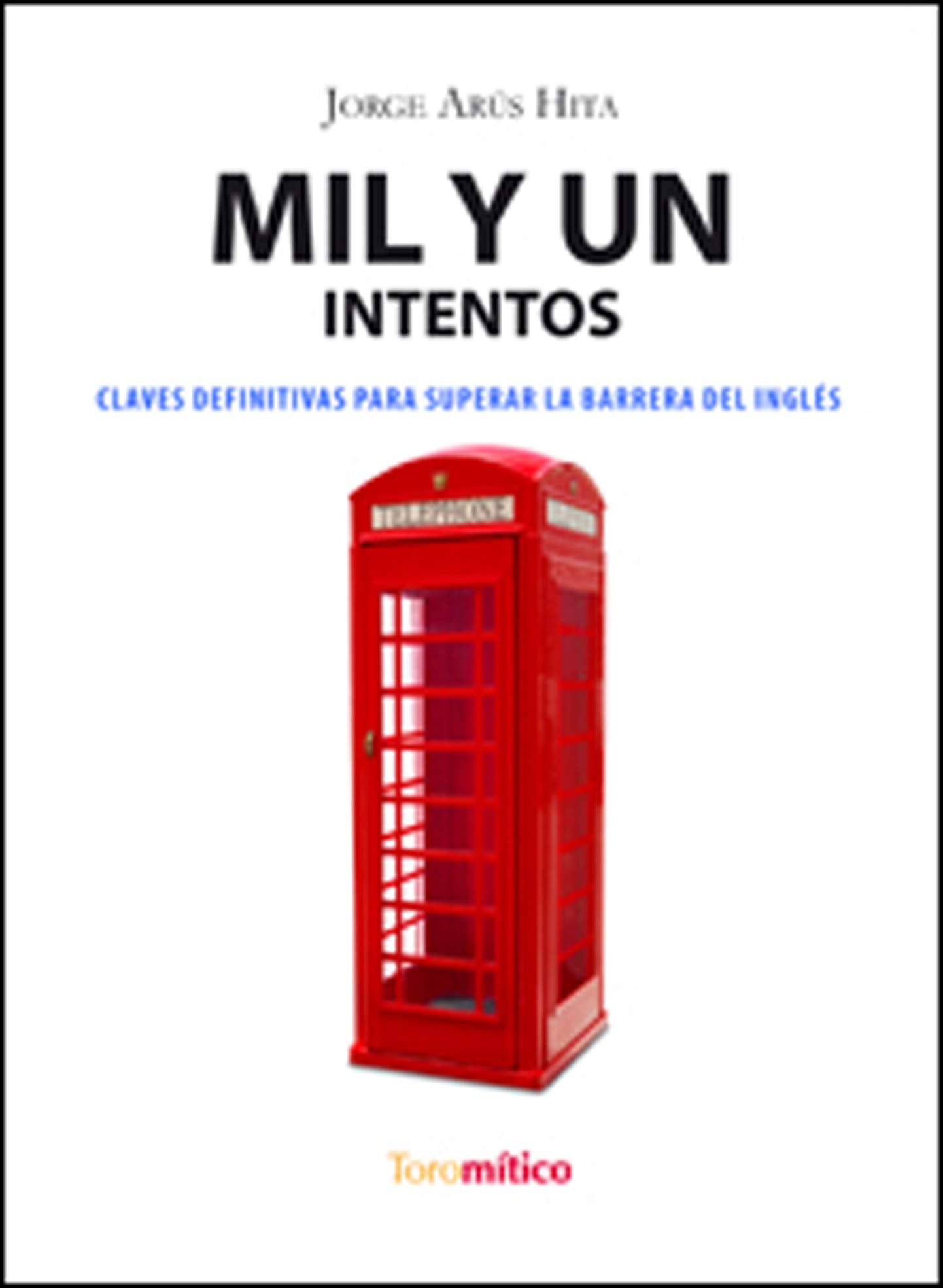 Mil y un intentos: Claves definitivas para superar la barrera del inglés (Educativa)