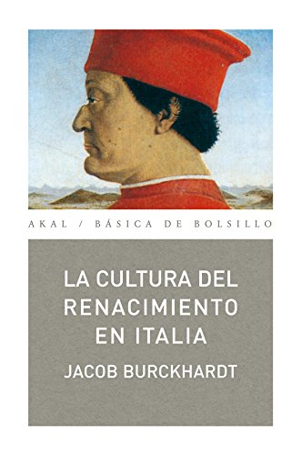 La cultura del Renacimiento en Italia: 106 (Básica de Bolsillo)