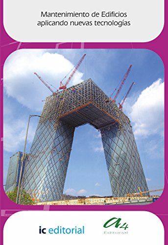 Mantenimiento de edificios aplicando nuevas tecnologías (SIN COLECCION)