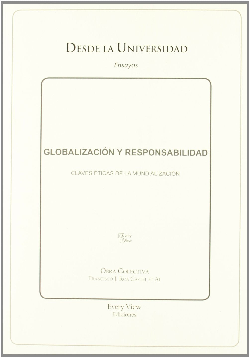 Globalización y responsabilidad : claves éticas de la mundialización