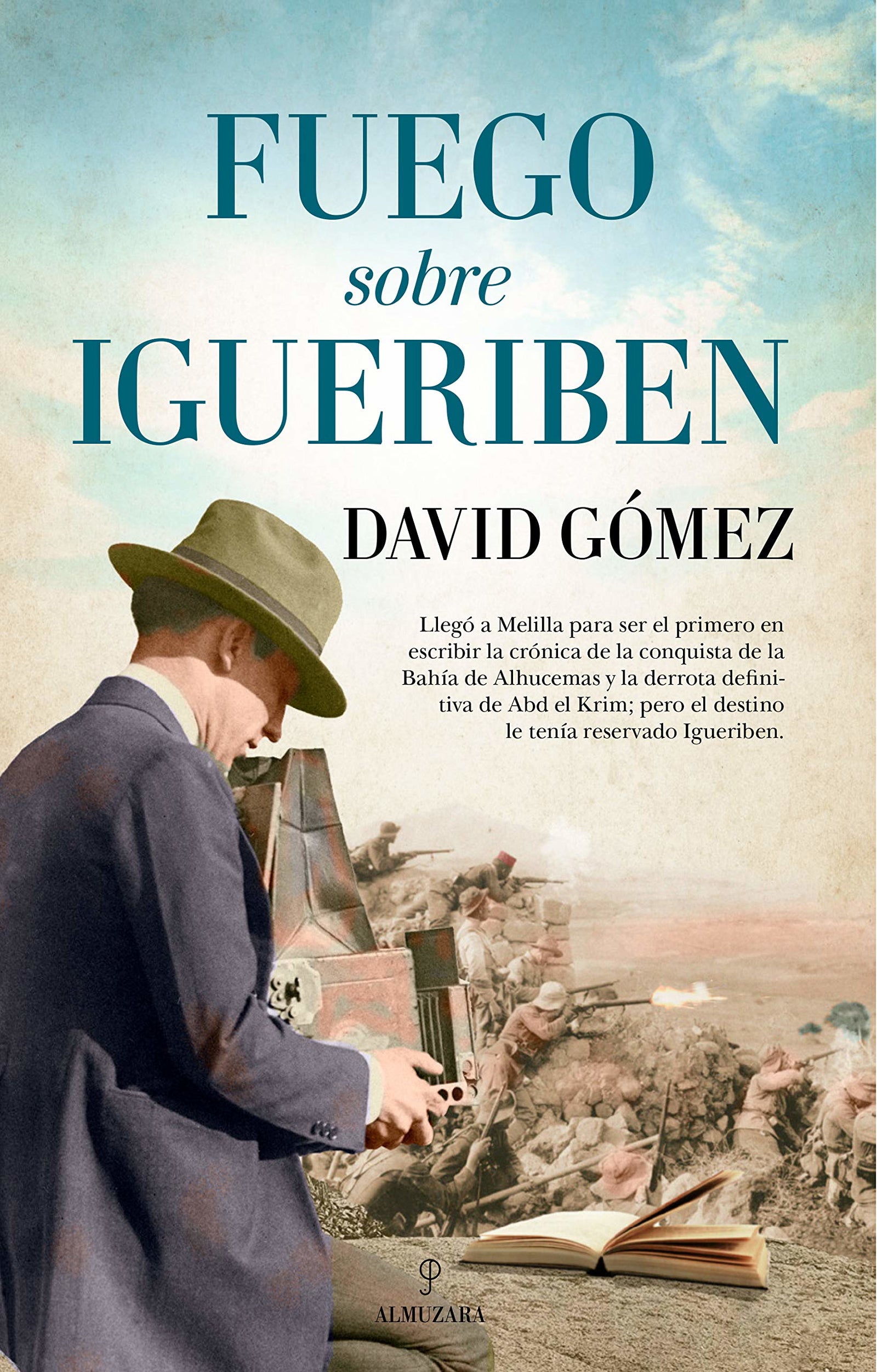 Fuego Sobre Igueriben (Novela Histórica)