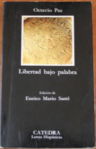 Libertad bajo palabra (Letras Hispánicas)
