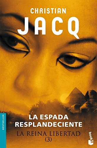 La Reina Libertad 3. La espada resplandeciente: 1 (Bestseller)