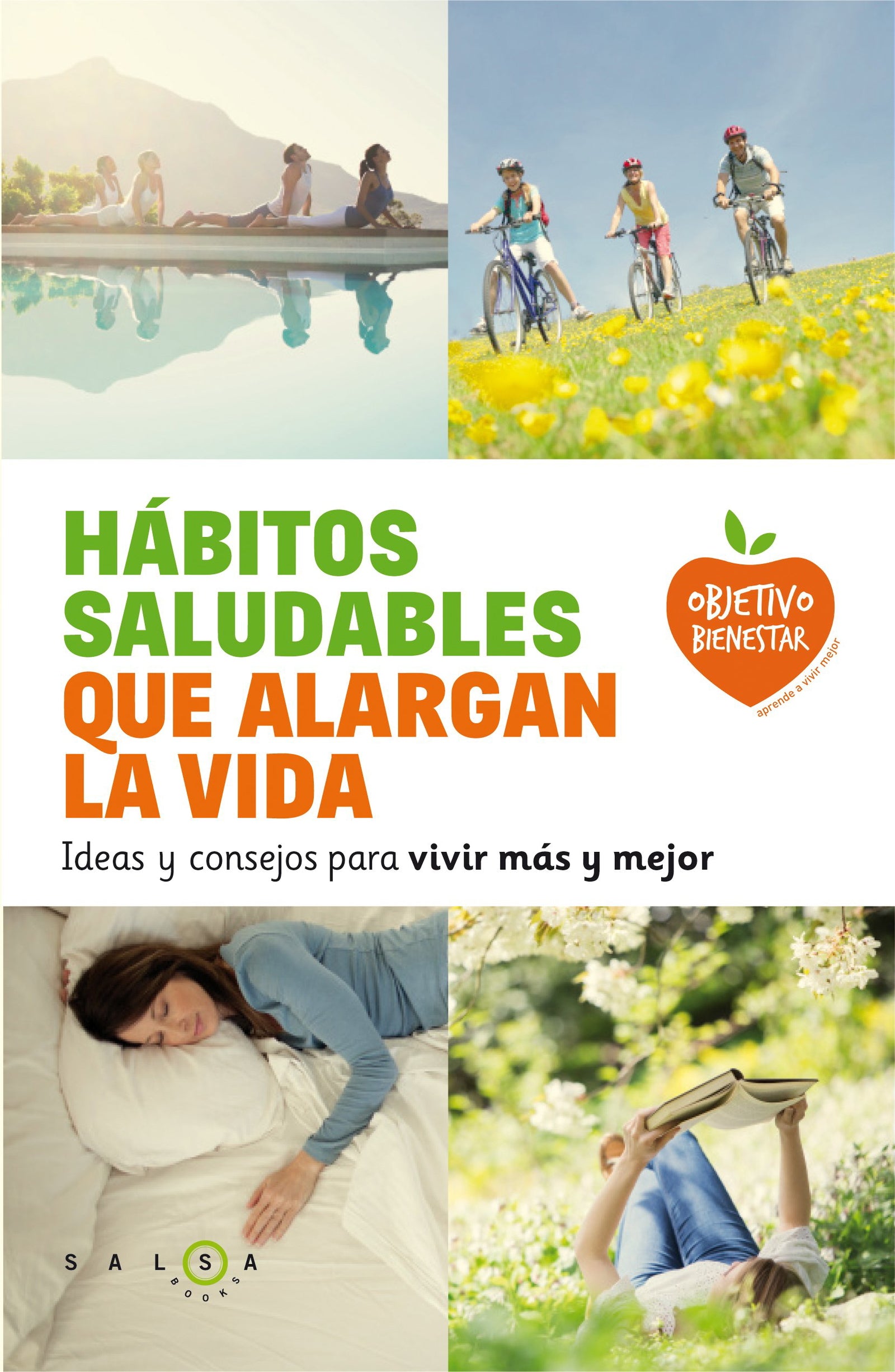 Hábitos saludables que alargan la vida: Ideas y consejos para vivir más y mejor (Objetivo bienestar)