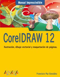 CorelDRAW 12 (Manuales Imprescindibles)