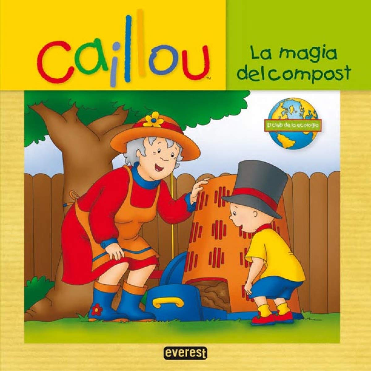 La magia del compost (Caillou - El club de la ecología)