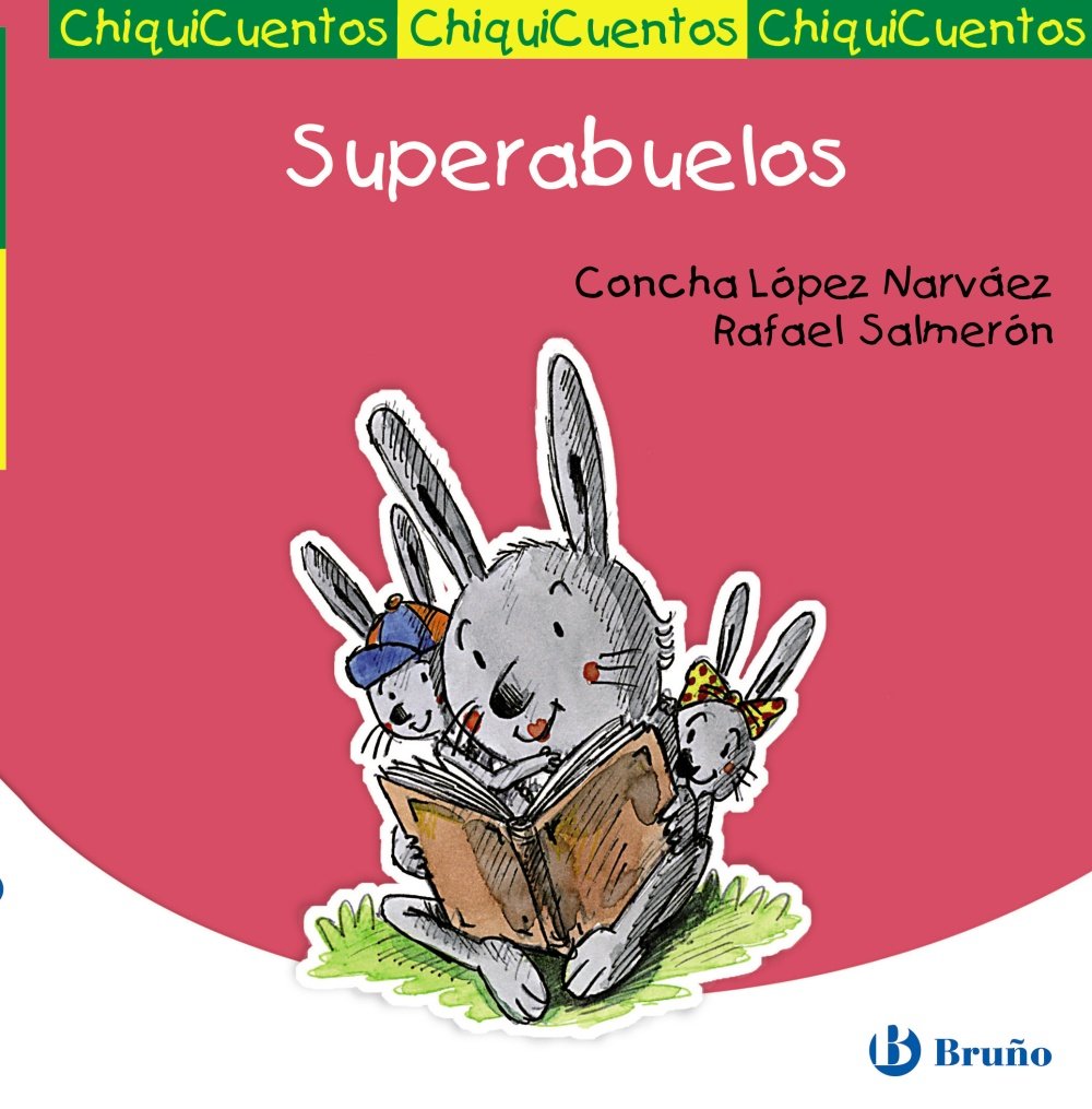 Superabuelos (Castellano - Bruño - Chiquicuentos)
