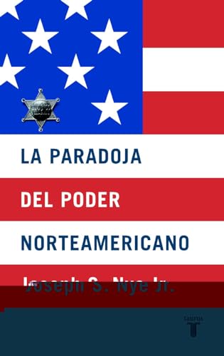 La paradoja del poder norteamericana (PENSAMIENTO)