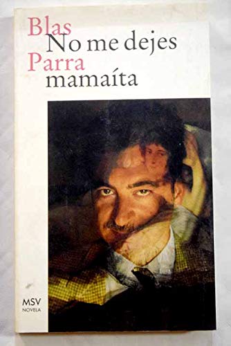 No me dejes mamaíta