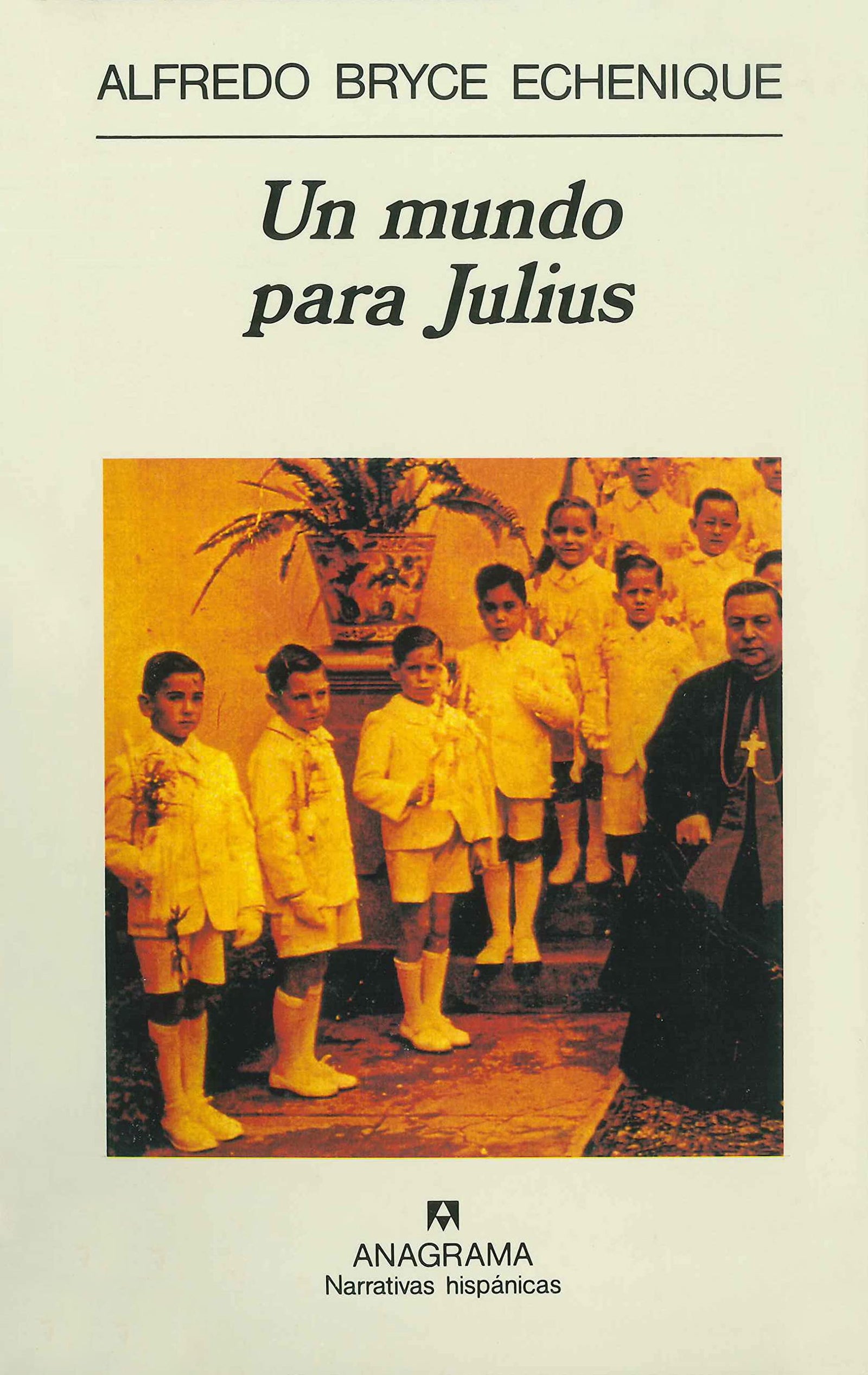 Un mundo para Julius: 179 (Narrativas hispánicas)